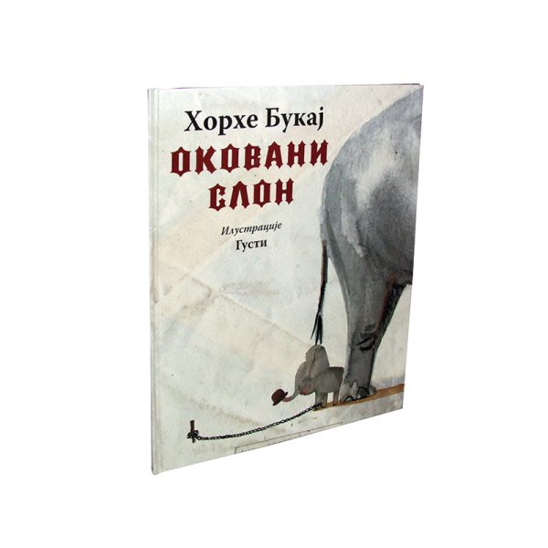 Horhe Bukaj - Okovani slon
